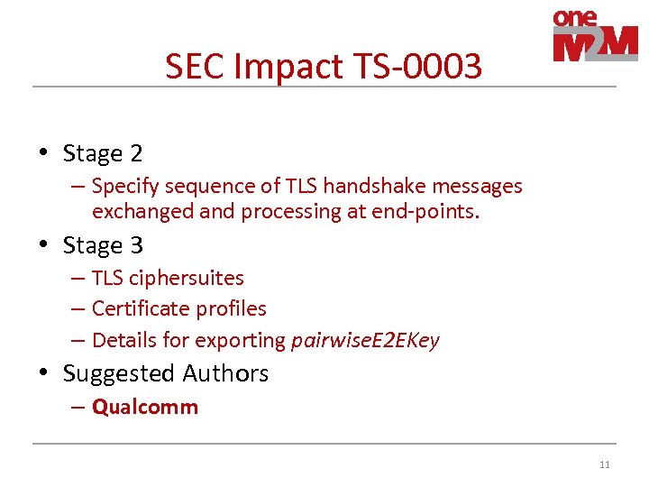 SEC Impact TS-0003 • Stage 2 – Specify sequence of TLS handshake messages exchanged