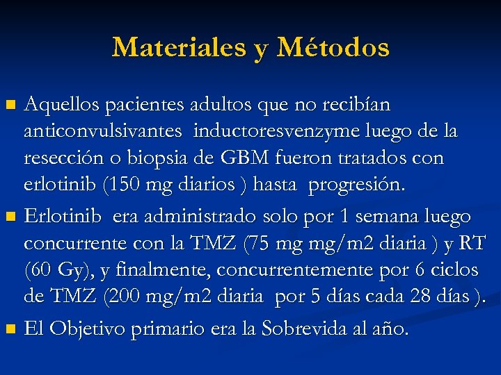 Materiales y Métodos Aquellos pacientes adultos que no recibían anticonvulsivantes inductoresvenzyme luego de la