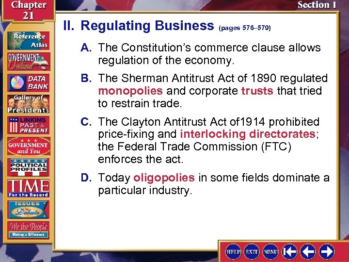 II. Regulating Business (pages 576– 579) A. The Constitution’s commerce clause allows regulation of