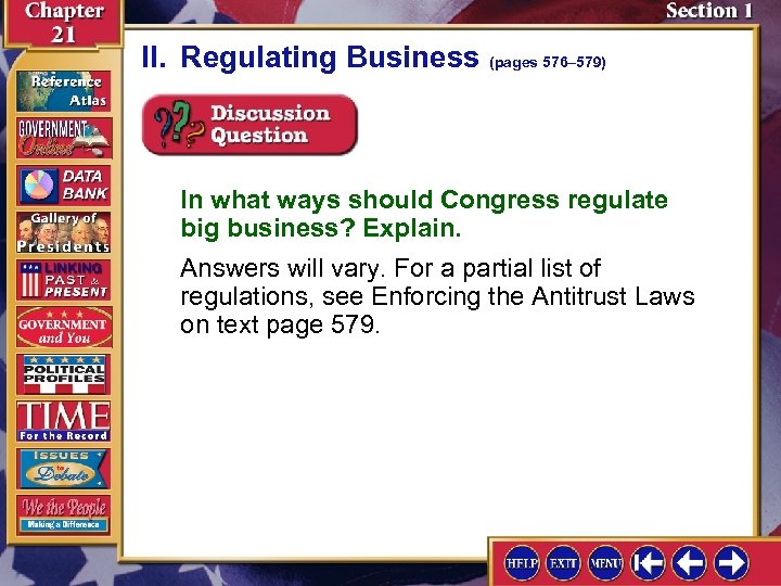 II. Regulating Business (pages 576– 579) In what ways should Congress regulate big business?