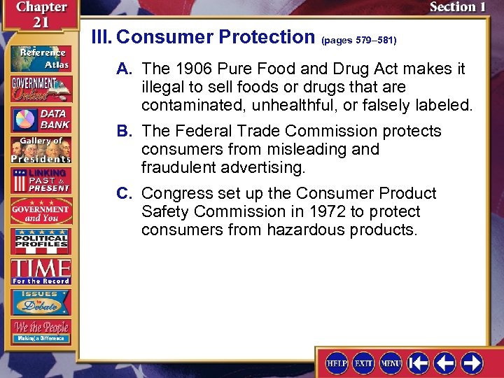 III. Consumer Protection (pages 579– 581) A. The 1906 Pure Food and Drug Act
