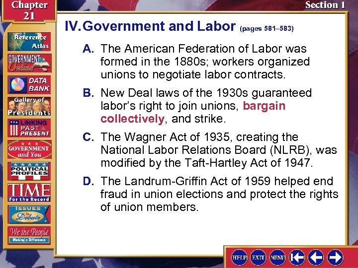 IV. Government and Labor (pages 581– 583) A. The American Federation of Labor was