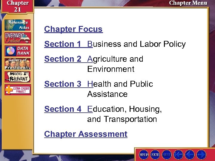 Chapter Focus Section 1 Business and Labor Policy Section 2 Agriculture and Environment Section