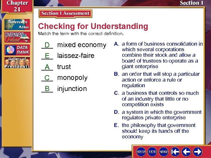 Checking for Understanding Match the term with the correct definition. ___ mixed economy D