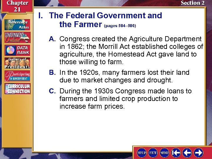 I. The Federal Government and the Farmer (pages 584– 586) A. Congress created the