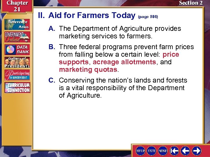 II. Aid for Farmers Today (page 586) A. The Department of Agriculture provides marketing