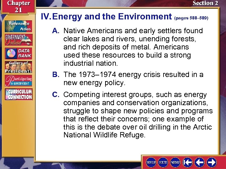 IV. Energy and the Environment (pages 588– 589) A. Native Americans and early settlers