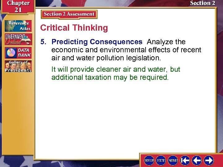 Critical Thinking 5. Predicting Consequences Analyze the economic and environmental effects of recent air