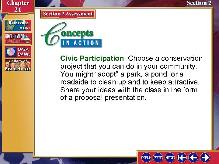 Civic Participation Choose a conservation project that you can do in your community. You