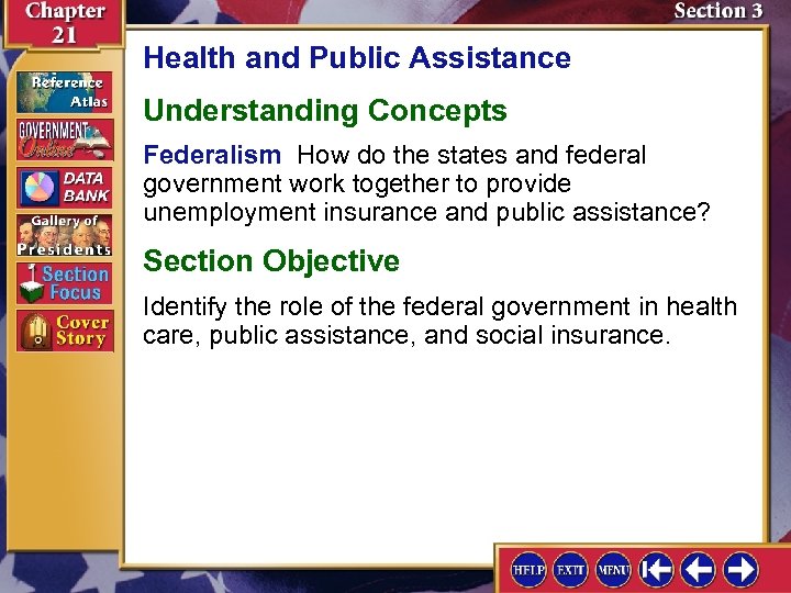 Health and Public Assistance Understanding Concepts Federalism How do the states and federal government