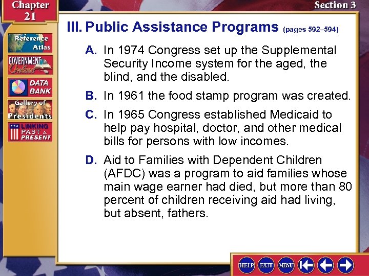 III. Public Assistance Programs (pages 592– 594) A. In 1974 Congress set up the