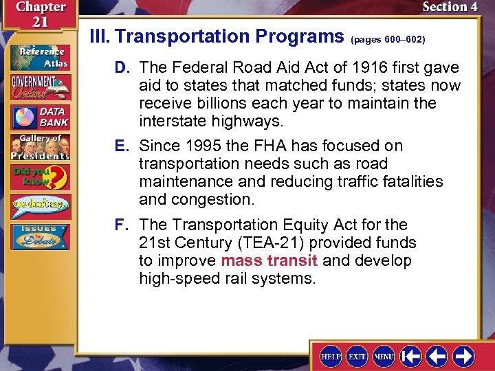 III. Transportation Programs (pages 600– 602) D. The Federal Road Aid Act of 1916