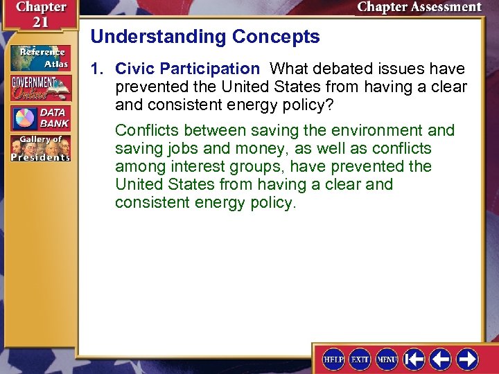 Understanding Concepts 1. Civic Participation What debated issues have prevented the United States from
