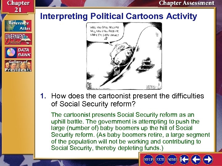 Interpreting Political Cartoons Activity 1. How does the cartoonist present the difficulties of Social