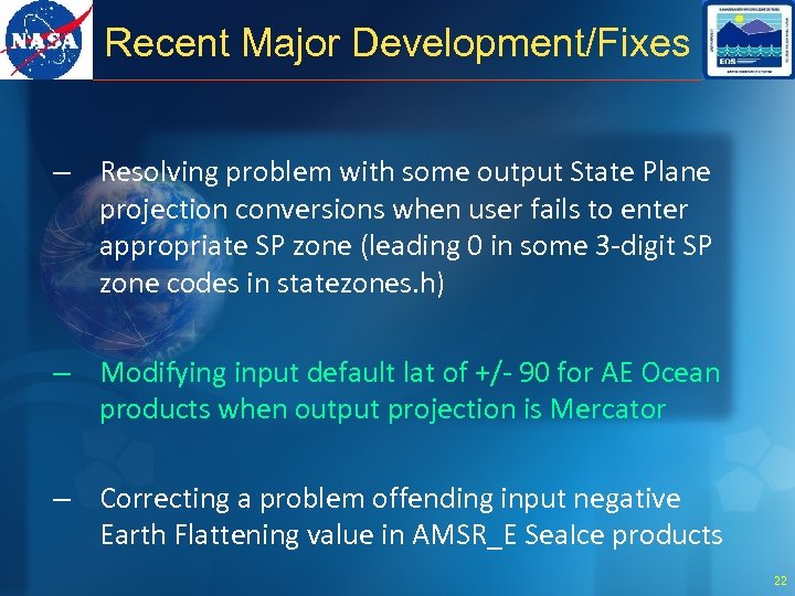 Recent Major Development/Fixes – Resolving problem with some output State Plane projection conversions when