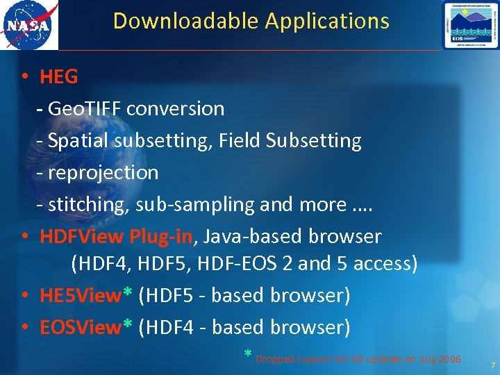 Downloadable Applications • HEG - Geo. TIFF conversion - Spatial subsetting, Field Subsetting -