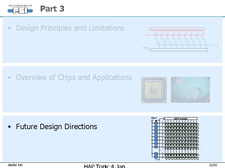 Part 3 • Design Principles and Limitations IN Out Clock • Overview of Chips