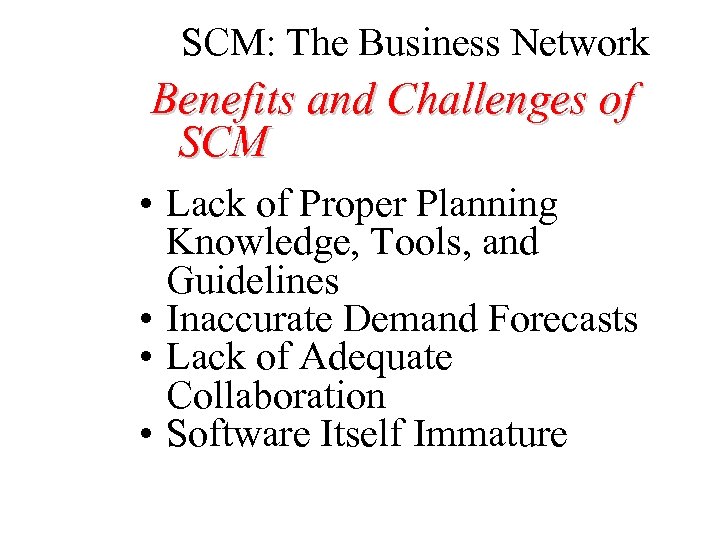 Benefits And Challenges Of Scm