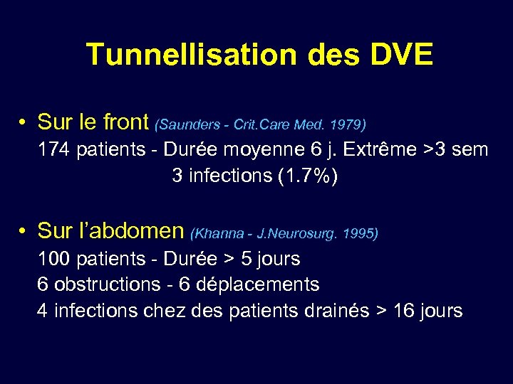 Tunnellisation des DVE • Sur le front (Saunders - Crit. Care Med. 1979) 174