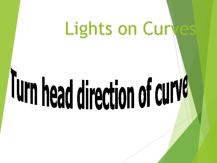 Lights on Curves 