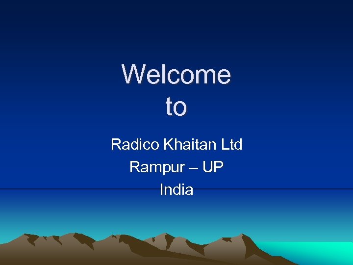 Welcome to Radico Khaitan Ltd Rampur – UP India 