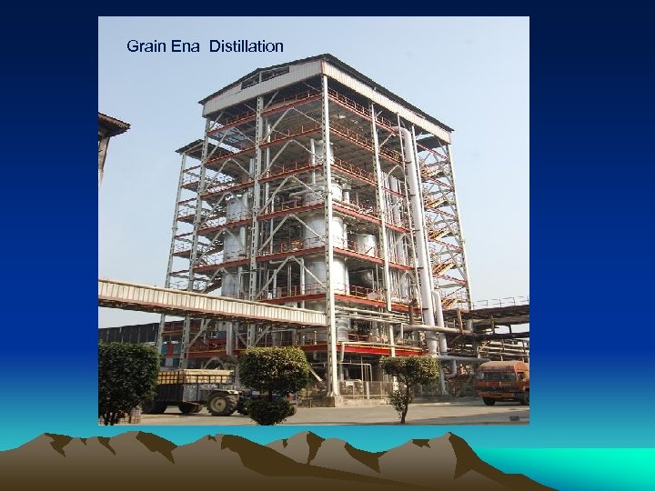 Grain Ena Distillation 