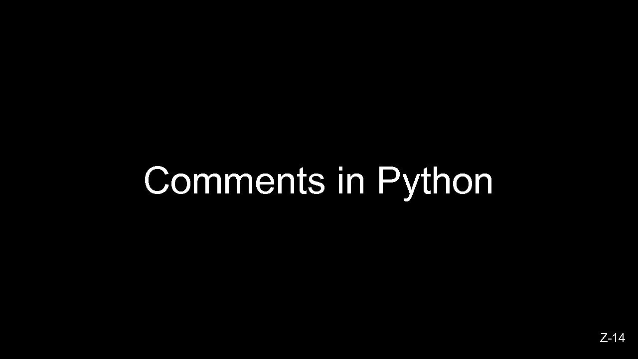 Comments in Python Z-14 
