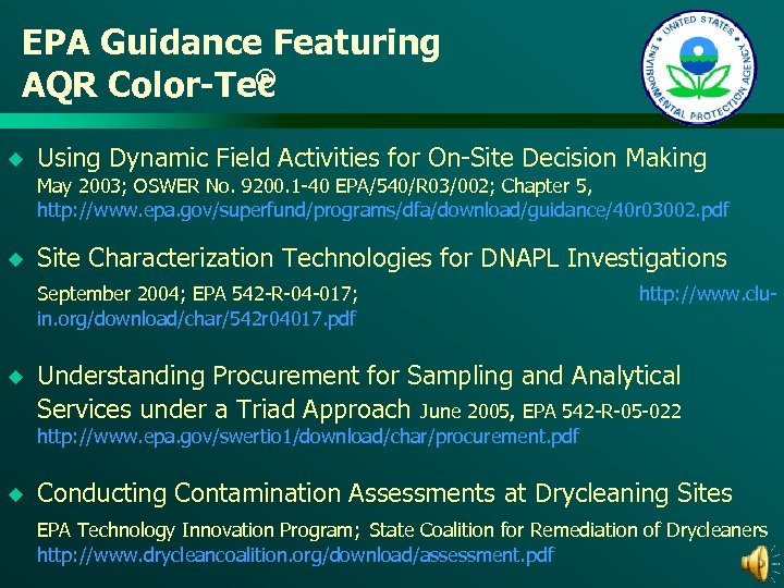 EPA Guidance Featuring ® AQR Color-Tec u Using Dynamic Field Activities for On-Site Decision