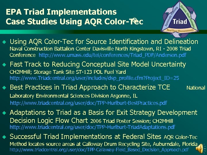 EPA Triad Implementations ® Case Studies Using AQR Color-Tec u Using AQR Color-Tec for