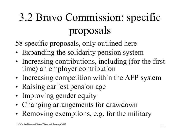 3. 2 Bravo Commission: specific proposals 58 specific proposals, only outlined here • Expanding