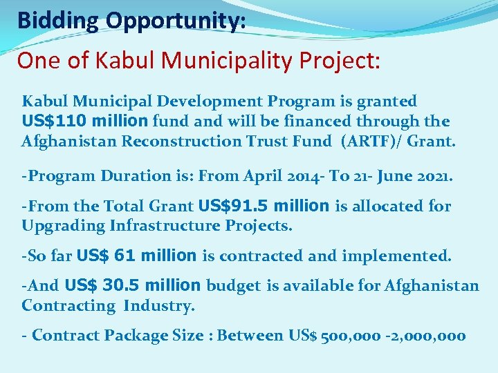 Bidding Opportunity: One of Kabul Municipality Project: Kabul Municipal Development Program is granted US$110