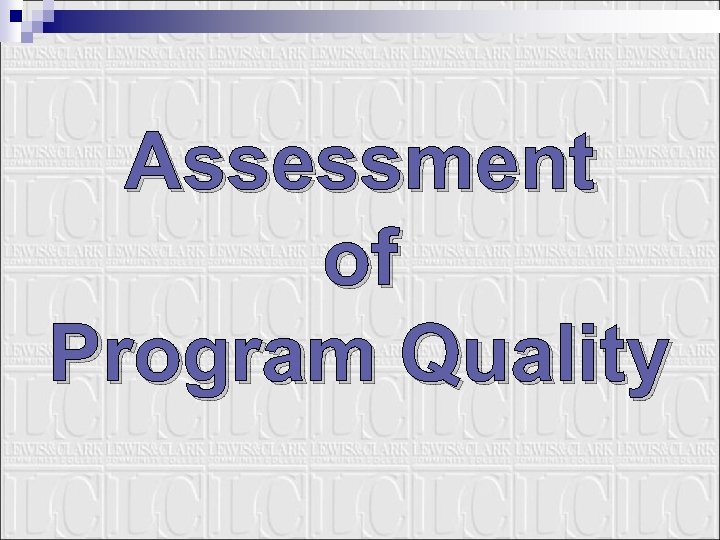 Assessment of Program Quality 
