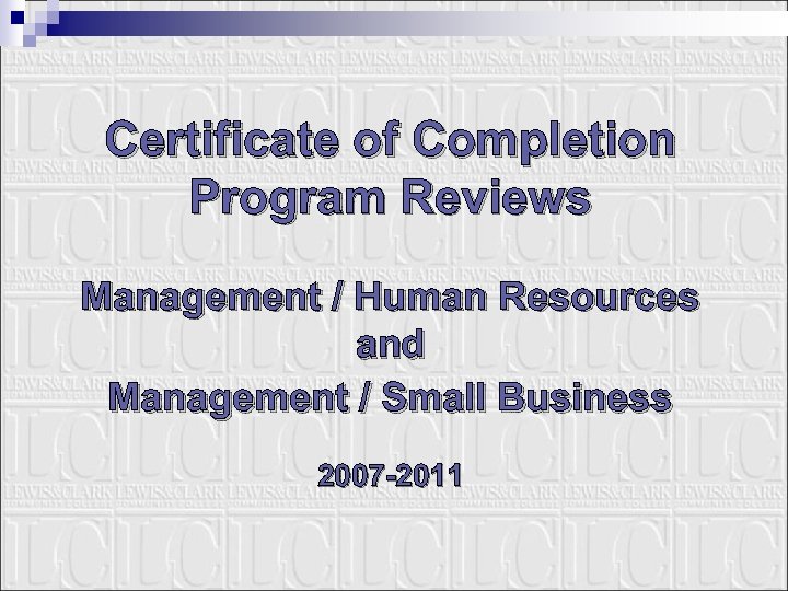 Certificate of Completion Program Reviews Management / Human Resources and Management / Small Business