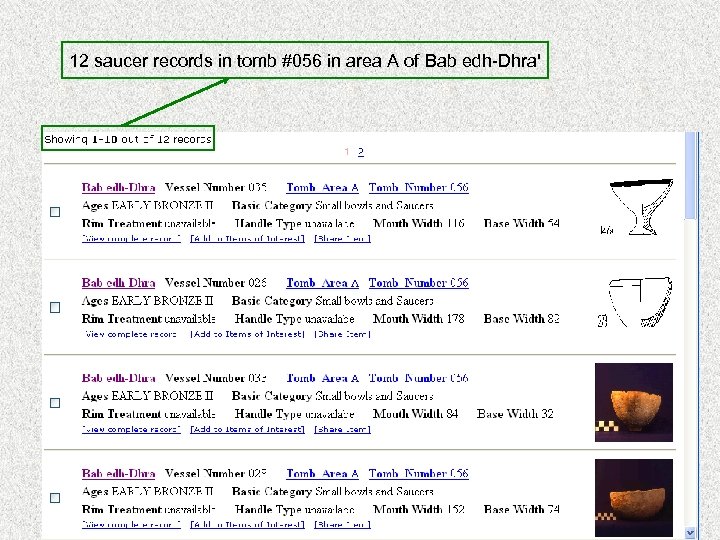 12 saucer records in tomb #056 in area A of Bab edh-Dhra' 