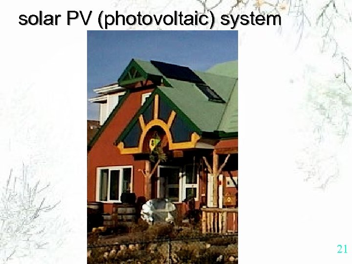 solar PV (photovoltaic) system 21 