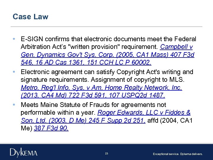 Case Law • E-SIGN confirms that electronic documents meet the Federal Arbitration Act’s 