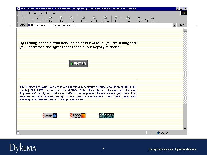 7 Exceptional service. Dykema delivers. 