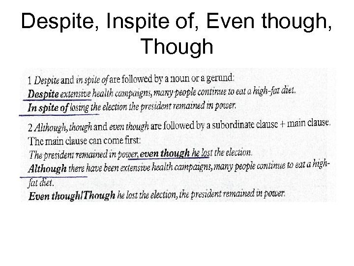 Despite, Inspite of, Even though, Though 