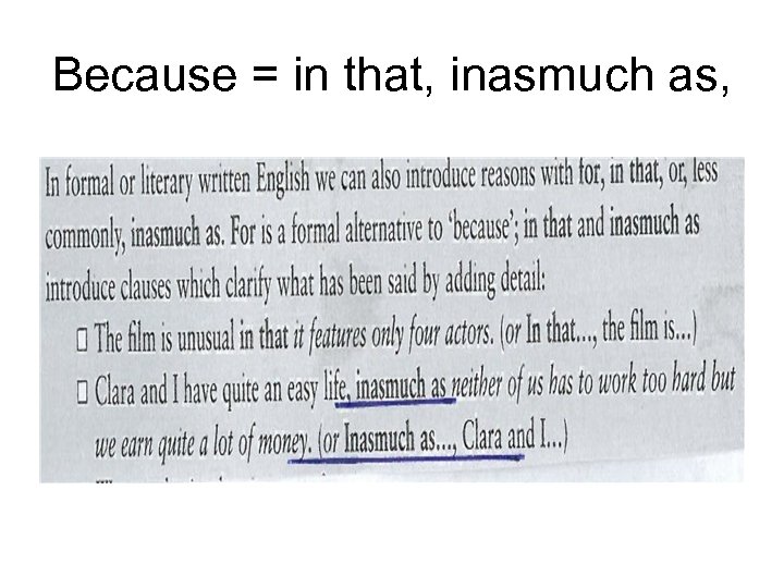 Because = in that, inasmuch as, 