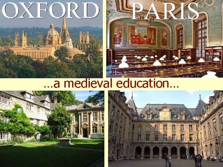 PARIS …a medieval education… 