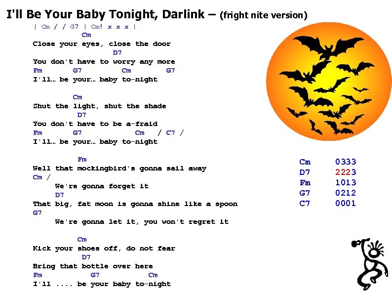 I'll Be Your Baby Tonight, Darlink – (fright nite version) | Cm / /