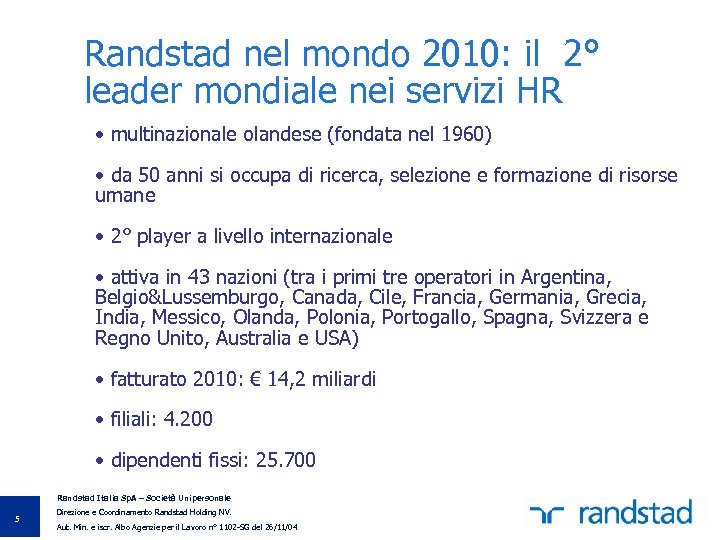 Randstad nel mondo 2010: il 2° leader mondiale nei servizi HR • multinazionale olandese