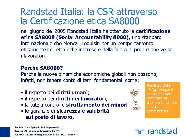 Randstad Italia: la CSR attraverso la Certificazione etica SA 8000 nel giugno del 2005