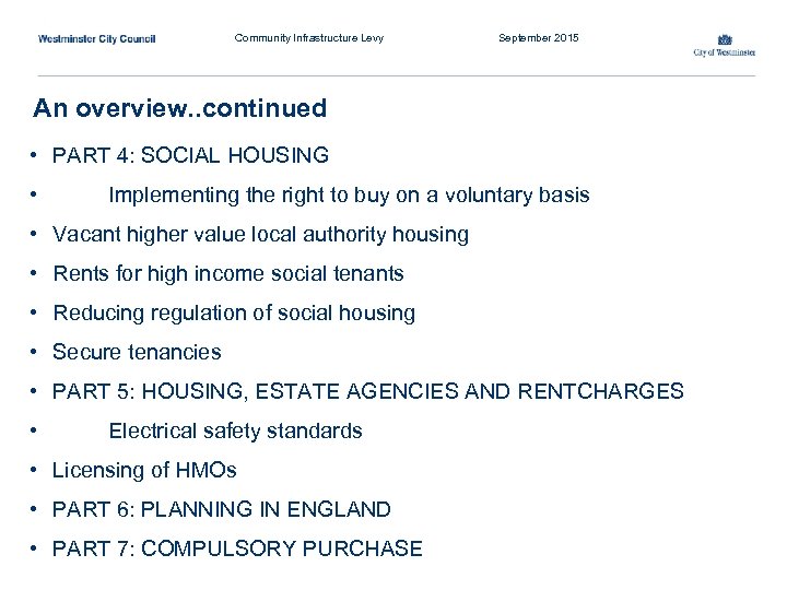 Community Infrastructure Levy September 2015 An overview. . continued • PART 4: SOCIAL HOUSING