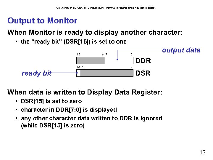 Copyright © The Mc. Graw-Hill Companies, Inc. Permission required for reproduction or display. Output
