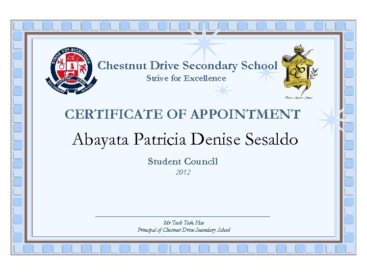 Chestnut Drive Secondary School Strive for Excellence CERTIFICATE OF APPOINTMENT Abayata Patricia Denise Sesaldo