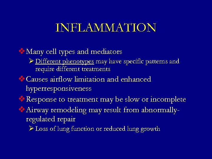 INFLAMMATION v Many cell types and mediators Ø Different phenotypes may have specific patterns