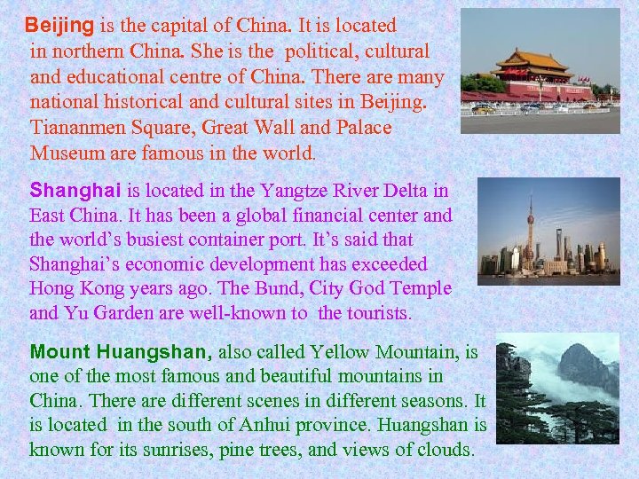 Beijing is the capital of China. It is located in northern China. She is