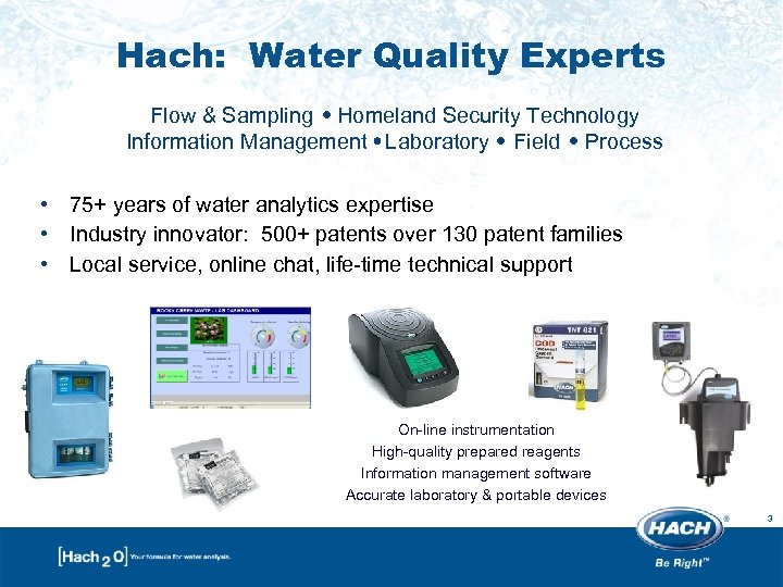 Hach: Water Quality Experts Flow & Sampling Homeland Security Technology Information Management Laboratory Field