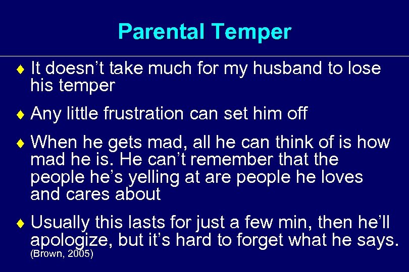 Parental Temper ¨ It doesn’t take much for my husband to lose his temper